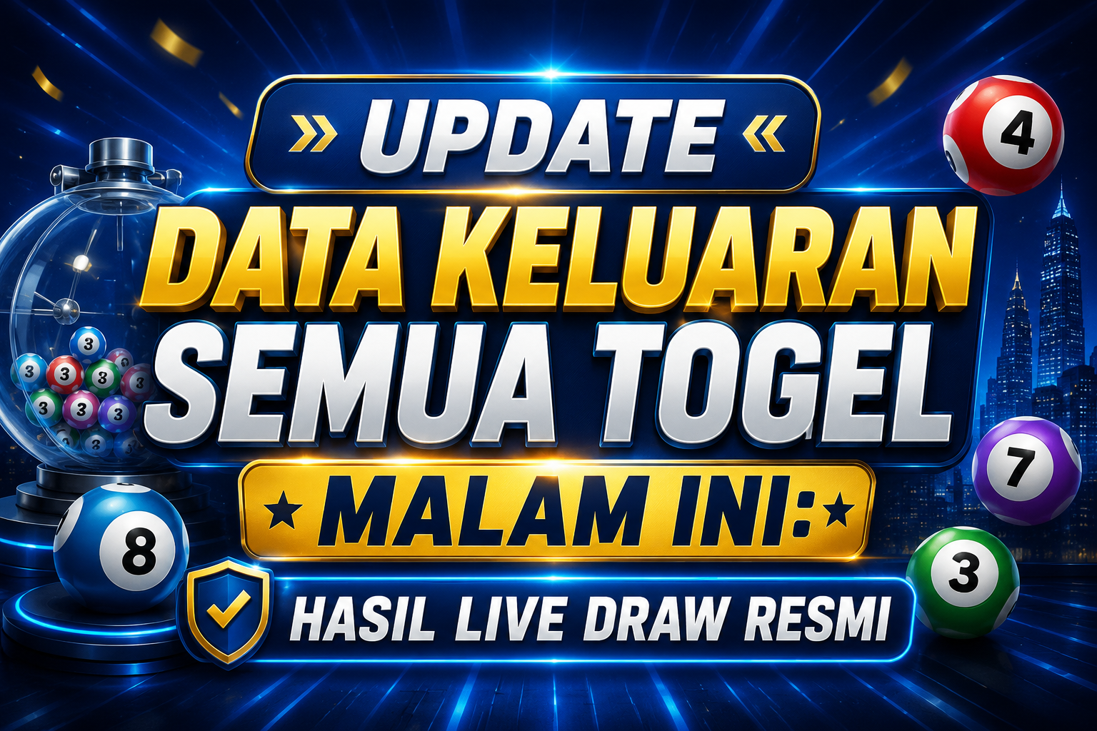 Update Data Keluaran Semua Togel Malam Ini: Hasil Live Draw Resmi
